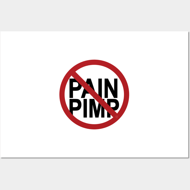 No Pain Pimps Resist by Design Series Wall Art by Village Values